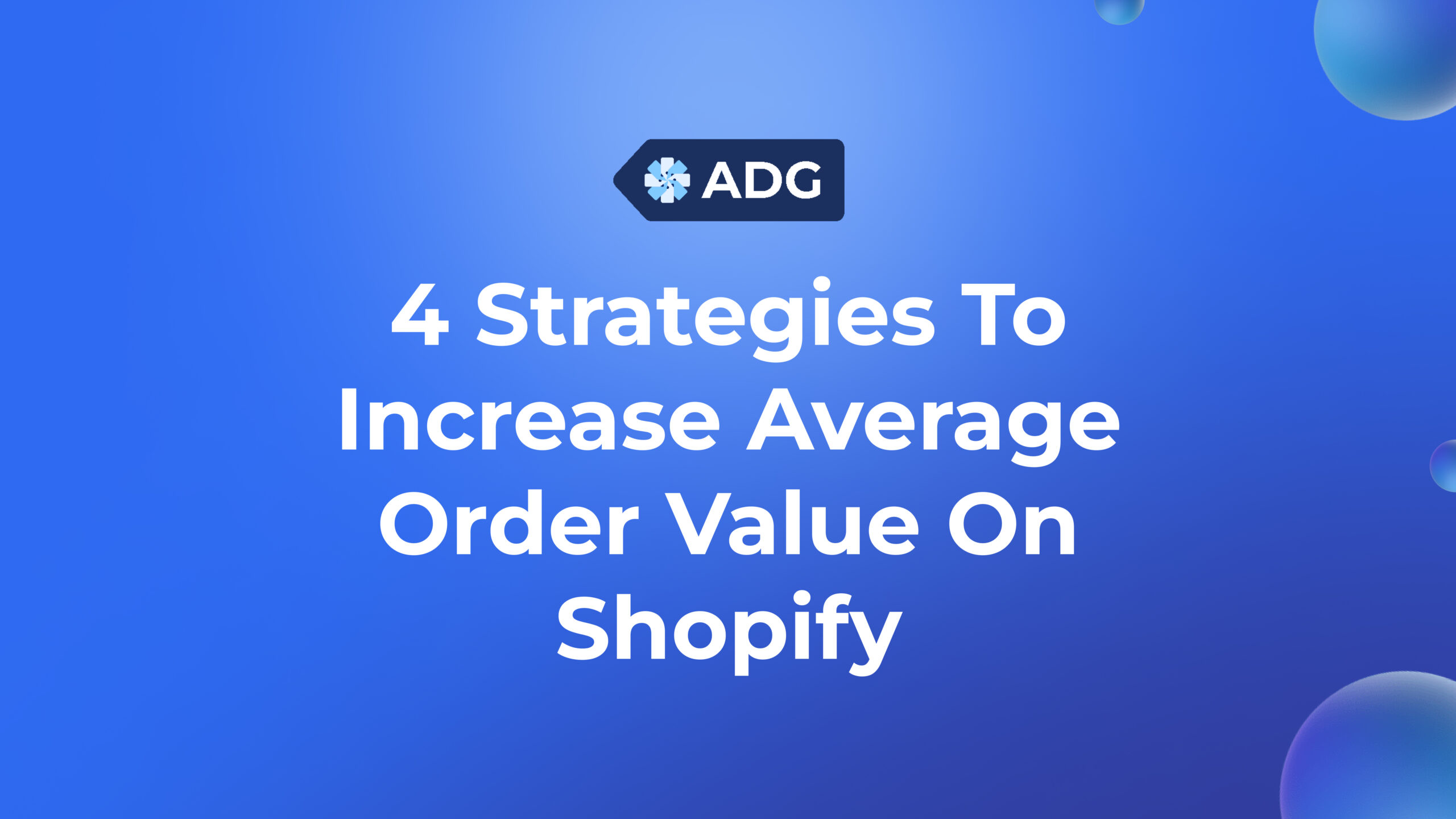 The blog card The Power Of Upselling: 4 Strategies To Increase Average Order Value On Shopify